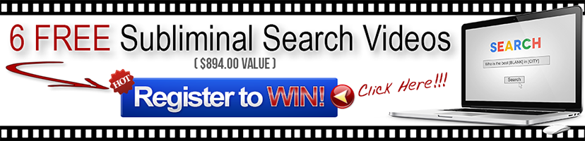 Register to WIN 6 FREE Subliminal Search Videos